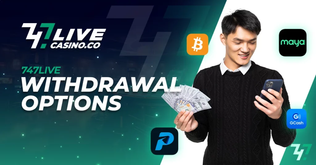 747live Withdrawal Options​