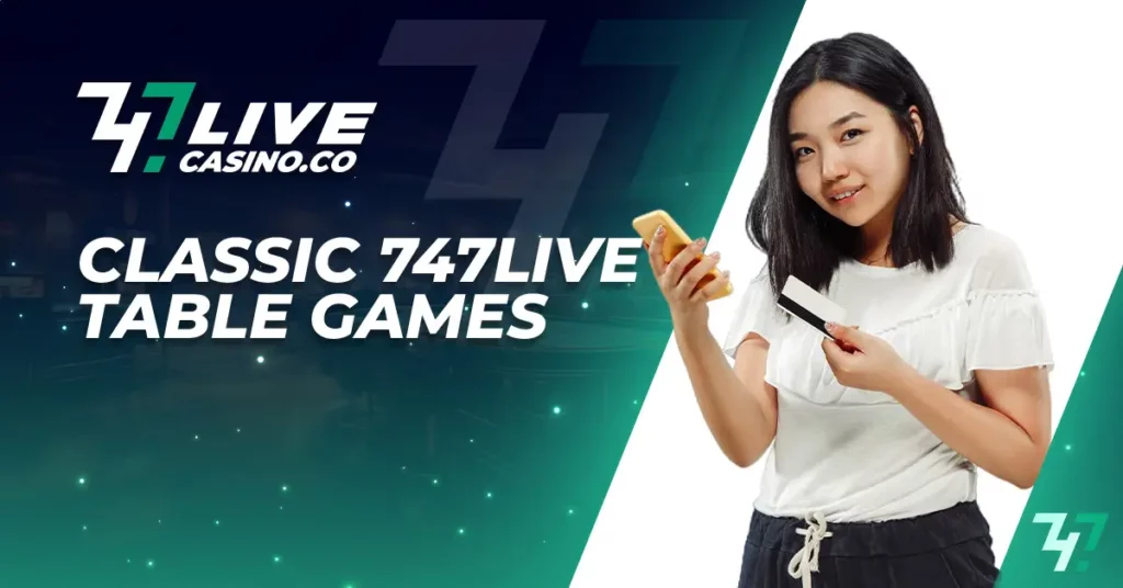 Classic 747Live Table Games