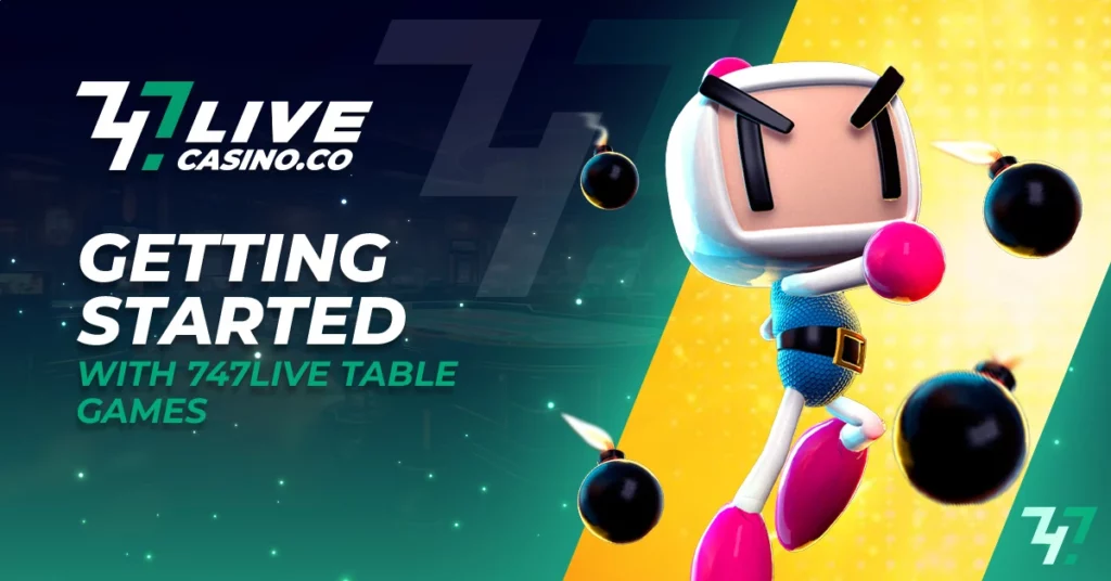 Getting Started with 747Live Table Games