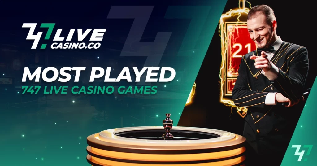 Most Played 747 Live Casino Games ​