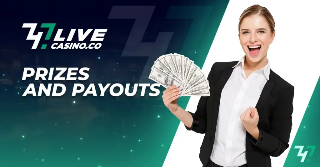 Prizes and Payouts at 747LIVE CASINO