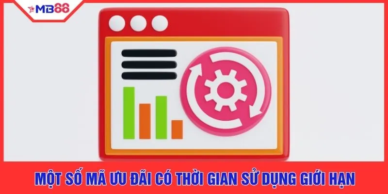 Một số mã ưu đãi có thời gian sử dụng giới hạn